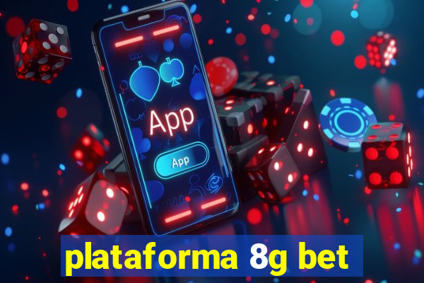 plataforma 8g bet